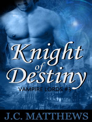 cover image of Knight of Destiny (Vampire Lords #3)